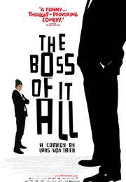 The Boss of It All