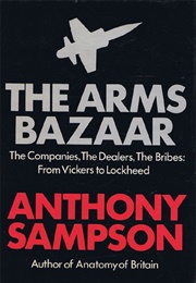 The Arms Bazaar (Anthony Sampson)