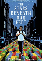 The Stars Beneath Our Feet (David Barclay Moore)