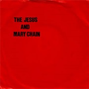 Never Understand - The Jesus and Mary Chain