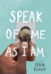 Speak of Me as I Am (Sonia Belasco)