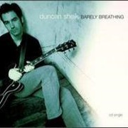 Barely Breathing - Duncan Sheik