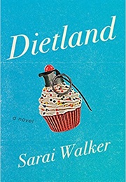 Dietland (Sarai Walker)