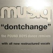 Don't Change - Musiq