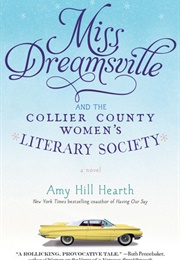 Miss Dreamsville and the Collier County Women&#39;s Literary Society (Amy Hill Hearth)