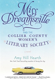 Miss Dreamsville and the Collier County Women's Literary Society (Amy Hill Hearth)