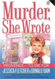 Murder, She Wrote: Provence - To Die for (Donald Bain)