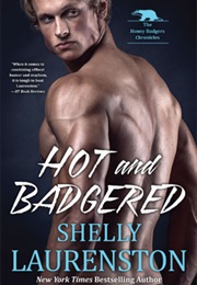 Hot and Badgered (Shelly Laurenston)