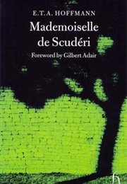 Mademoiselle De Scudery (E.T.A Hoffmann)