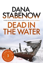 Dead in the Water (Dana Stabenow)
