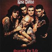 Rose Tattoo - Scarred for Life