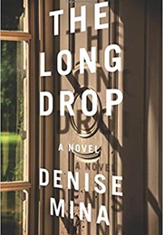The Long Drop (Denise Mina)
