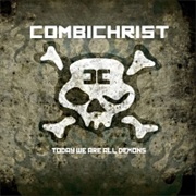 Combichrist- Today We Are All Demons