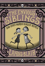 The Envious Siblings (Landis Blair)