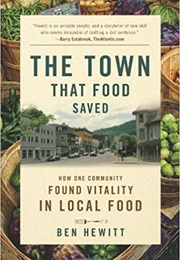 The Town That Food Saved (Ben Hewitt)