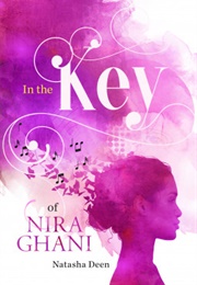 In the Key of Nira Ghani (Natasha Deen)