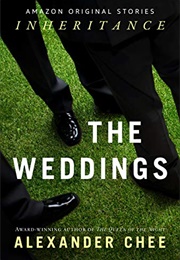 The Weddings (Alexander Chee)