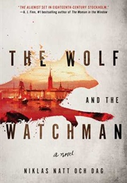 The Wolf and the Watchman (Niklas Natt Och Dag)