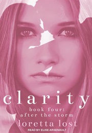 Clarity Book 4 (Loretta Lost)