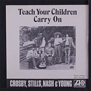 Teach You Children- Crosby, Stills, Nash & Young