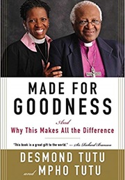 Made for Goodness and Why This Makes All the Difference (Desmond M. Tutu)