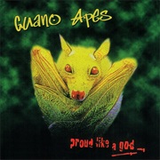 Guano Apes - Proud Like a God
