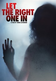 Let the Right One in (2008)