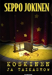 Koskinen Ja Taikashow (Seppo Jokinen)