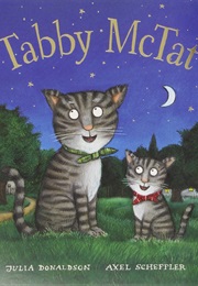 Tabby McTat (Julia Donaldson)