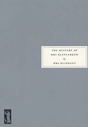The Mystery of Mrs Blencarrow (Mrs Oliphant)
