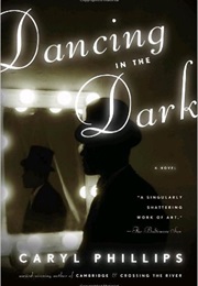 Dancing in the Dark (Caryl Phillips)