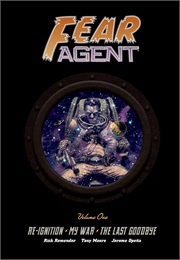 Fear Agent (Remender and Moore)