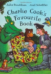Charlie Cook's Favourite Book (Julia Donaldson)