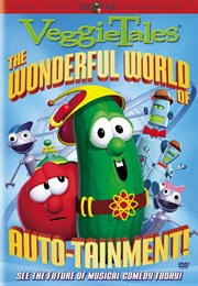 Veggie Tales: The Wonderful World of Auto-Tainment! (2003)