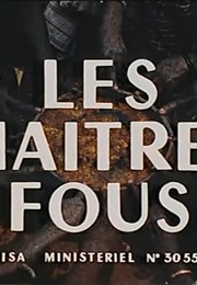 Les Maîtres Fous (1955)