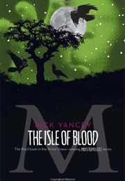 The Isle of Blood (Monstrumologist #3) (Rick Yancey)