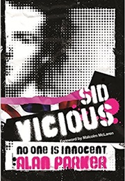 Sid Vicious No One Is Innocent (Alan Parker)
