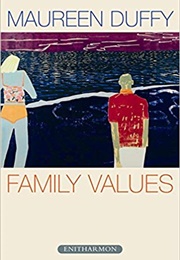 Family Values (Maureen Duffy)