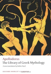 The Library of Greek Mythology (Apollodorus)
