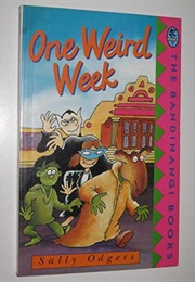 One Weird Week (Sally Odgers)