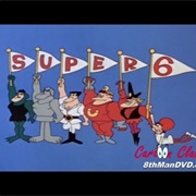 The Super 6