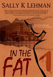 In the Fat (Sally K. Lehman)