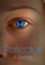 Perfection (J. L. Spelbring)