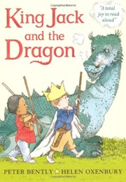 King Jack and the Dragon (Peter Bently)