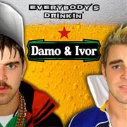 Everybody's Drinkin' by Damo & Ivor
