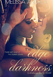The Edge of Darkness (Melissa Andrea)