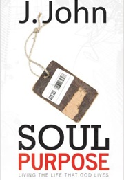 Soul Purpose (J John)