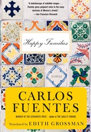 Happy Families (Carlos Fuentes)