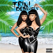"Trini Dem Girls" Nicki Minaj