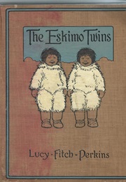 The Eskimo Twins (Lucy Fitch Perkins)